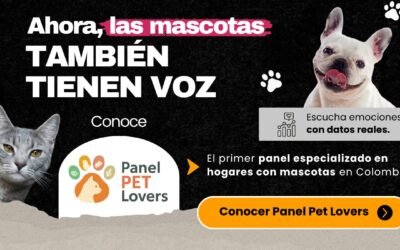 Panel PET Lovers: la nueva herramienta para entender a los hogares con mascotas en Colombia